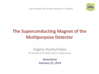 The S uperconducting Magnet  of the Multipurpose Detector