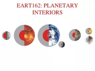 EART162: PLANETARY INTERIORS
