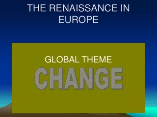 THE RENAISSANCE IN EUROPE