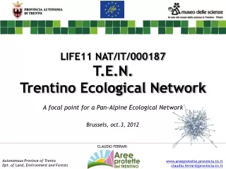 LIFE11 NAT/IT/000187 T.E.N. Trentino Ecological Network