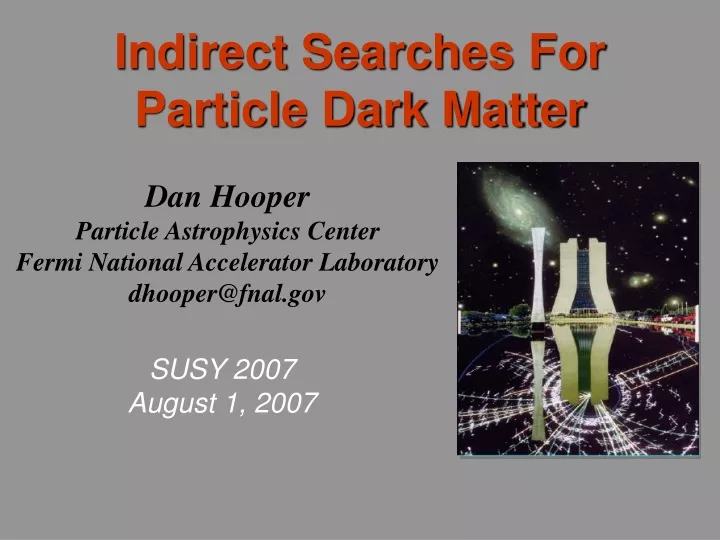 indirect searches for particle dark matter