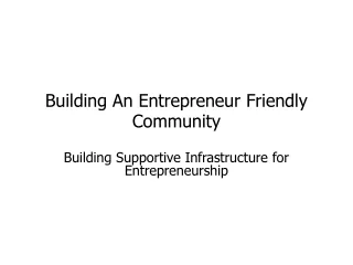 Building An Entrepreneur Friendly Community