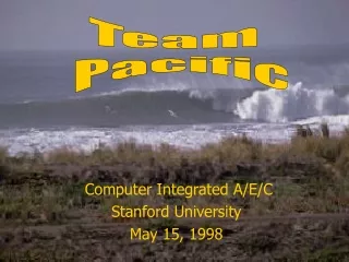 Computer Integrated A/E/C Stanford University May 15, 1998