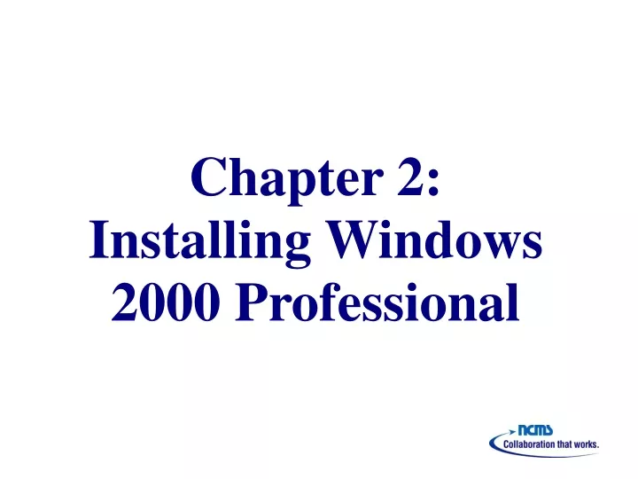 chapter 2 installing windows 2000 professional