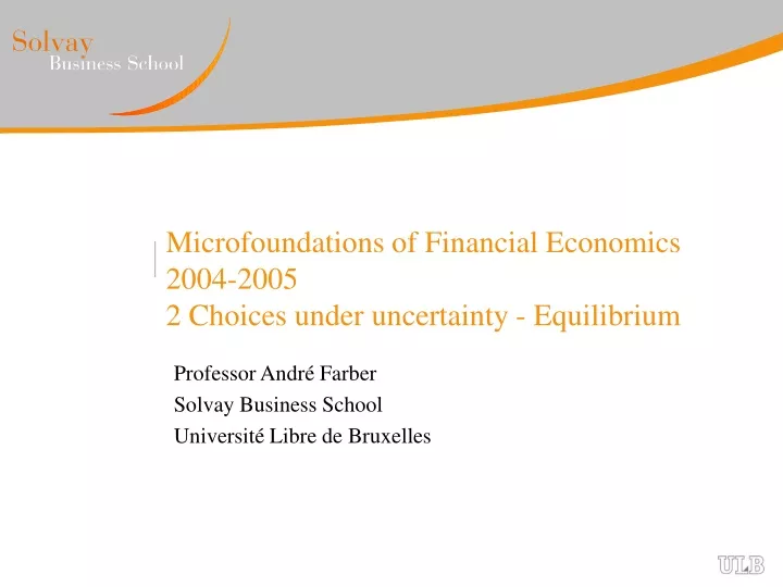 microfoundations of financial economics 2004 2005 2 choices under uncertainty equilibrium