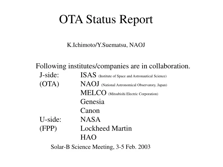 ota status report k ichimoto y suematsu naoj