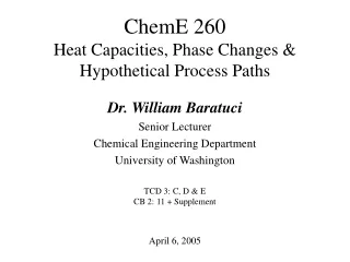 ChemE 260  Heat Capacities, Phase Changes &amp; Hypothetical Process Paths