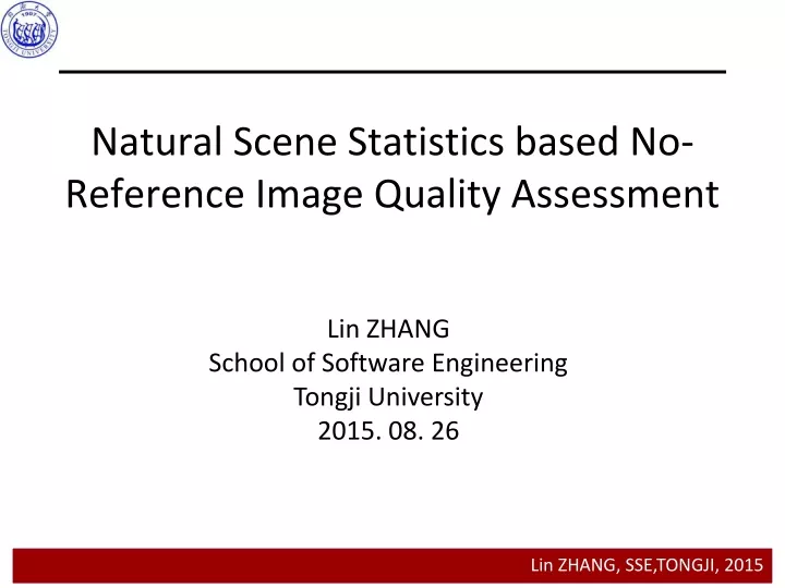 natural scene statistics based no reference image quality assessment