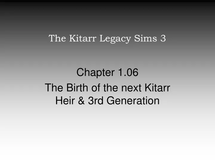 the kitarr legacy sims 3