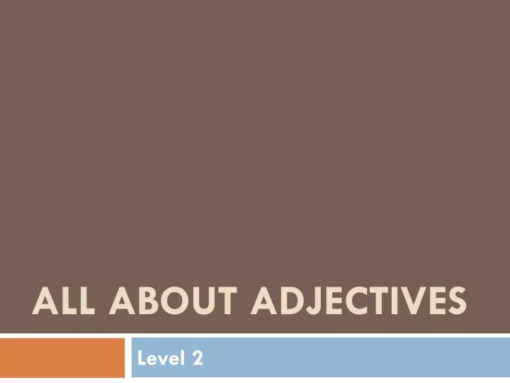 all about adjectives