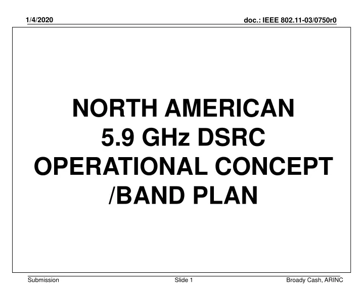 north american 5 9 ghz dsrc operational concept