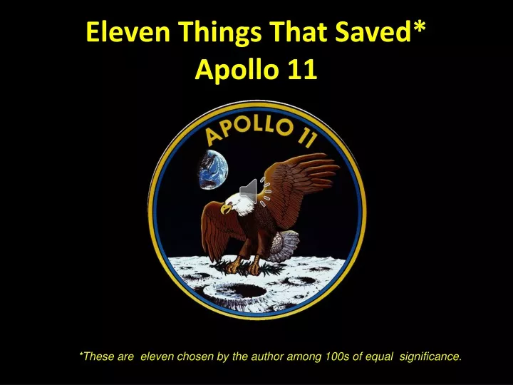 eleven things that saved apollo 11