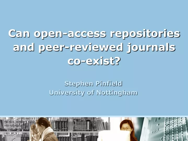 can open access repositories and peer reviewed journals co exist
