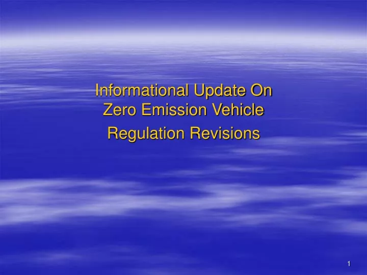 informational update on zero emission vehicle regulation revisions