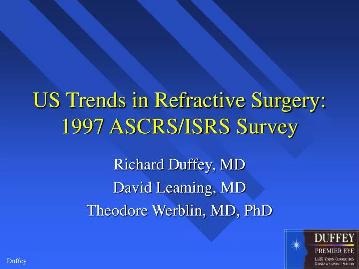 us trends in refractive surgery 1997 ascrs isrs survey