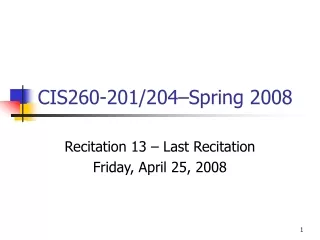 CIS260-201/204–Spring 2008
