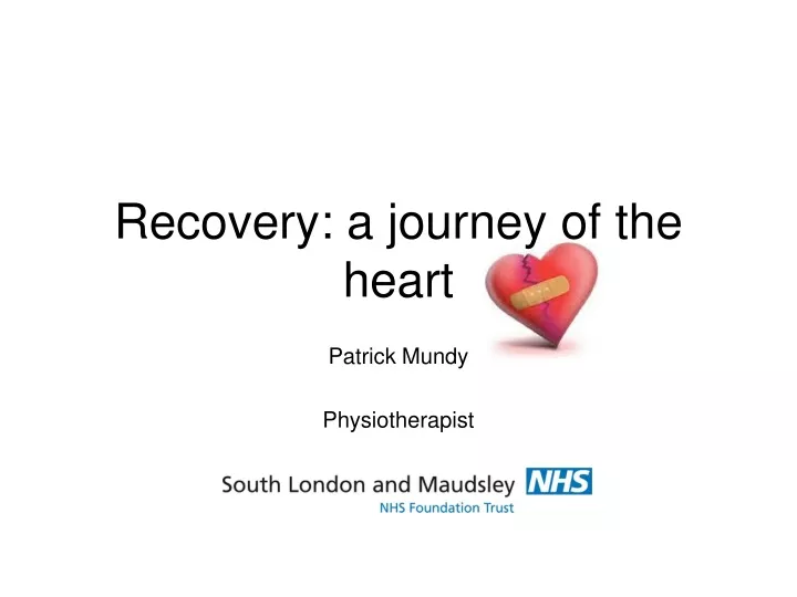 recovery a journey of the he art
