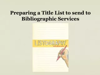 Preparing a Title List to send to Bibliographic Services