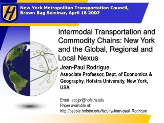 Intermodal Transportation and Commodity Chains: New York and the Global, Regional and Local Nexus