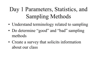 Day 1 Parameters, Statistics, and Sampling Methods