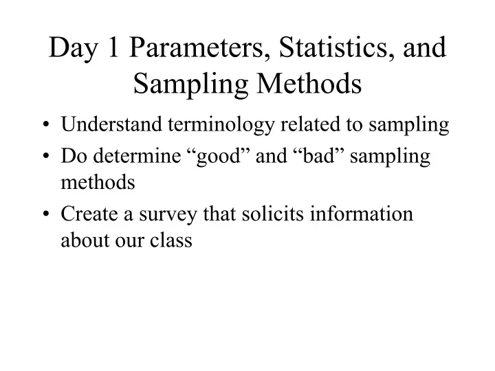 day 1 parameters statistics and sampling methods