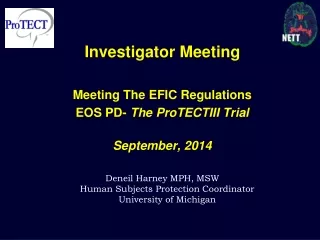 Investigator Meeting Meeting The EFIC Regulations  EOS PD-  The ProTECTIII Trial September, 2014