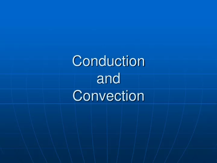 conduction and convection