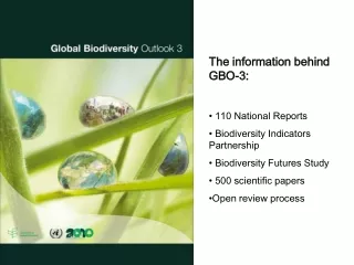 The information behind GBO-3:  110 National Reports   Biodiversity Indicators Partnership
