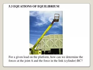 5.3 EQUATIONS OF EQUILIBRIUM