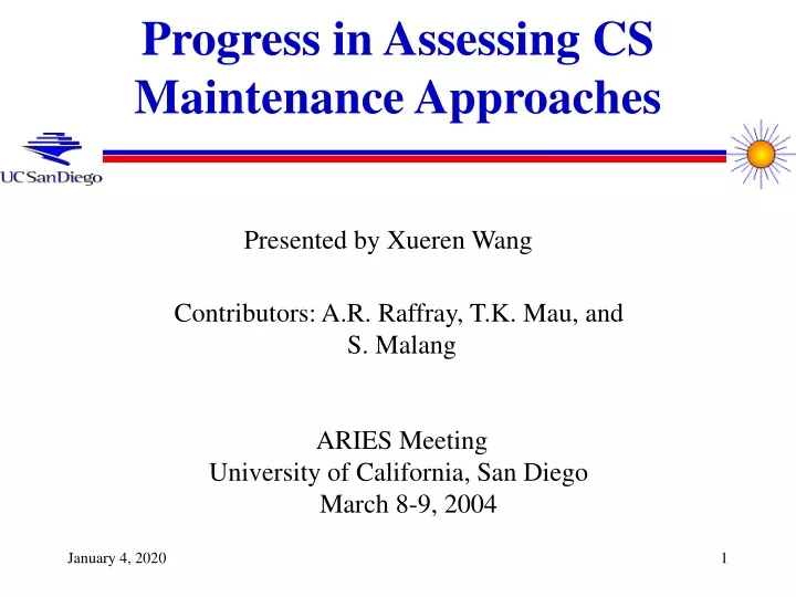 progress in assessing cs maintenance approaches