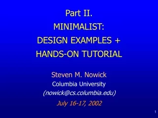 Part II. MINIMALIST:   DESIGN EXAMPLES + HANDS-ON TUTORIAL