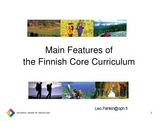 Main Features of  the Finnish Core Curriculum
