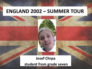 ENGLAND 2002 – SUMMER TOUR