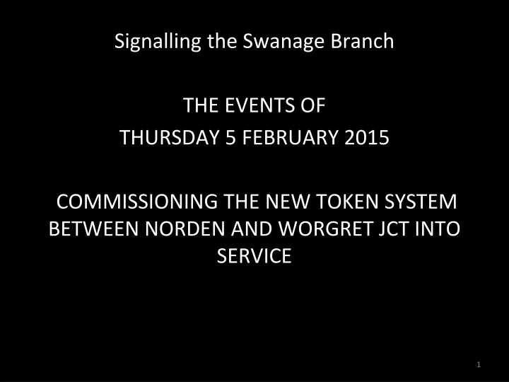 signalling the swanage branch the events