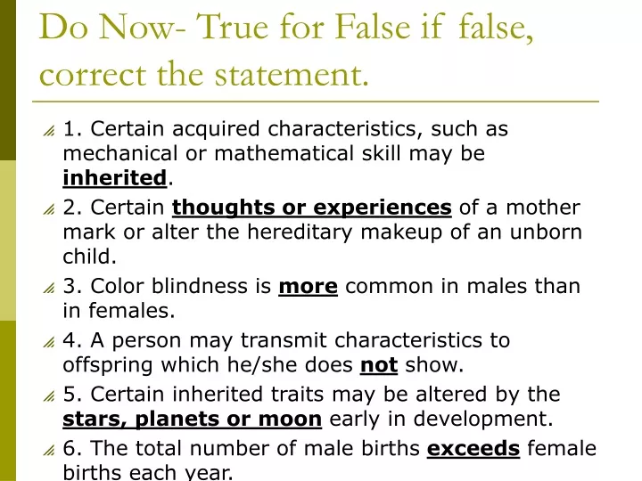do now true for false if false correct the statement