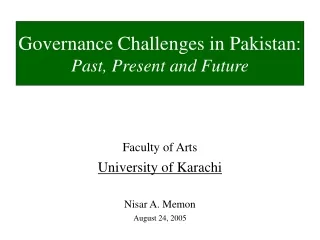 Faculty of Arts University of Karachi Nisar A. Memon August 24, 2005