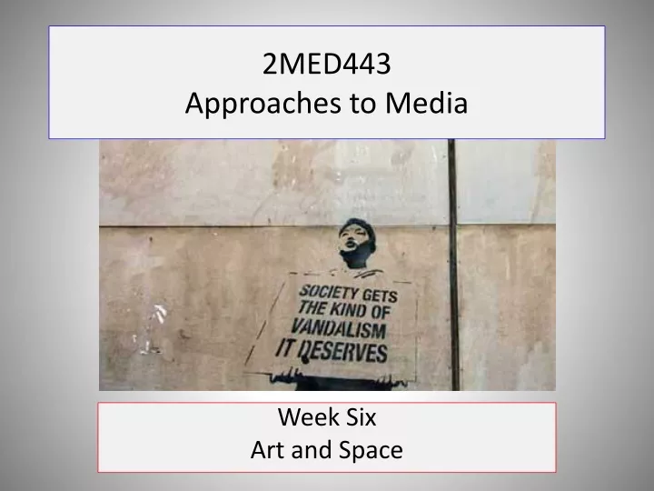 2med443 approaches to media
