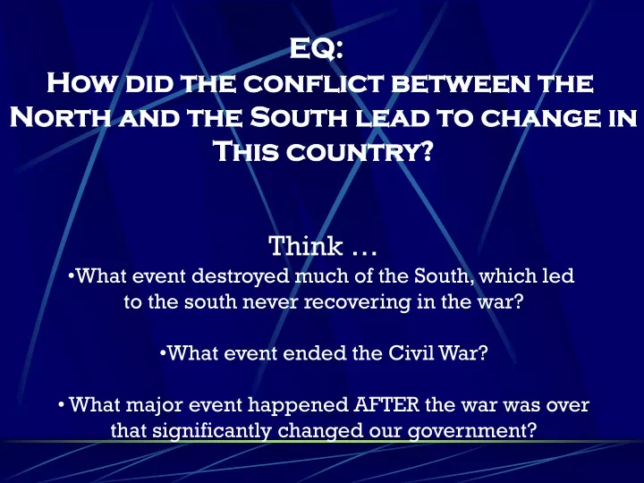 eq how did the conflict between the north