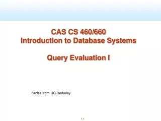 CAS CS 460/660 Introduction to Database Systems Query Evaluation I
