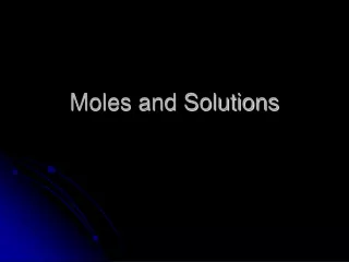 Moles and Solutions