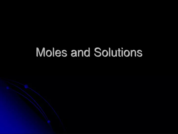 moles and solutions