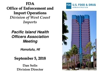 FDA Office of Enforcement and Import Operations Division of West Coast Imports
