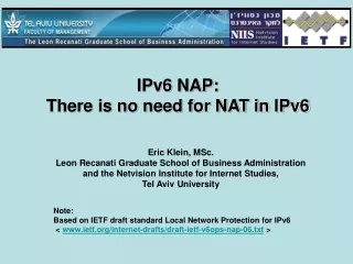 IPv6 NAP:  There is no need for NAT in IPv6