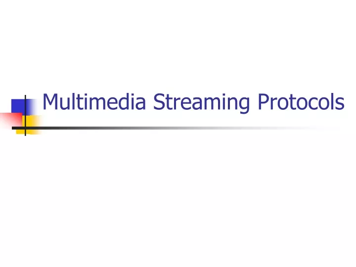 multimedia streaming protocols