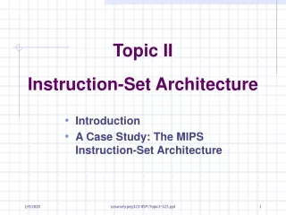 Topic II Instruction-Set Architecture