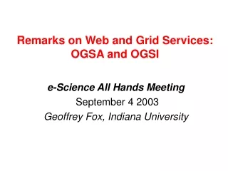 Remarks on Web and Grid Services: OGSA and OGSI