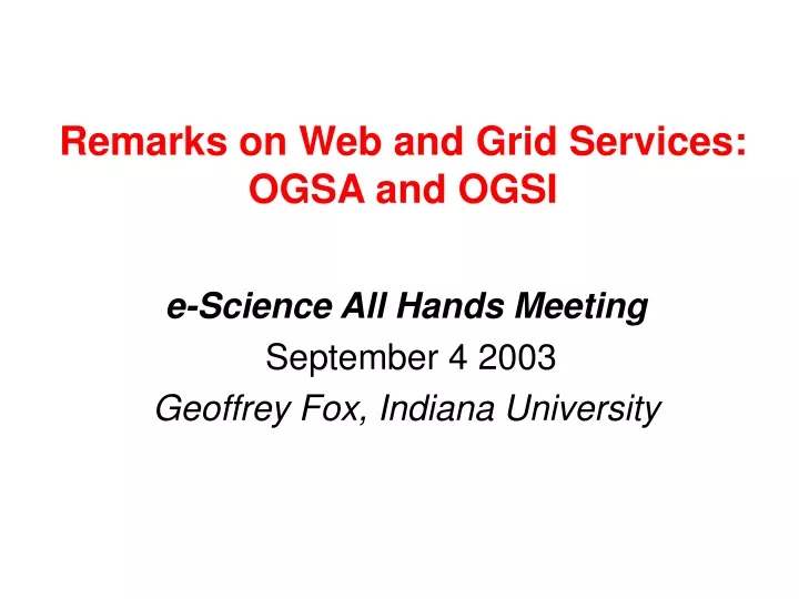 remarks on web and grid services ogsa and ogsi