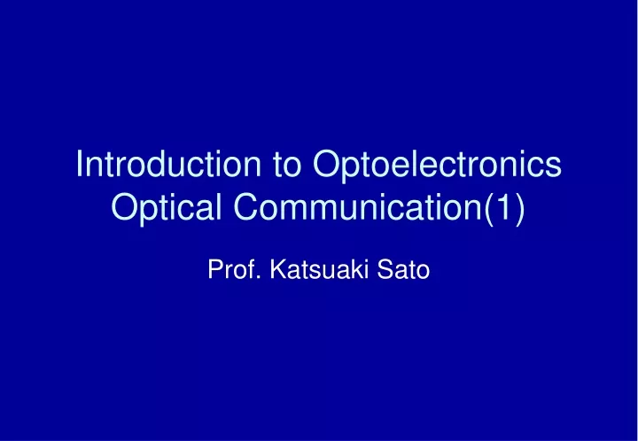 introduction to optoelectronics optical communication 1
