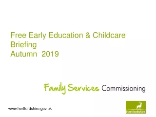 Free Early Education &amp; Childcare Briefing  Autumn  2019
