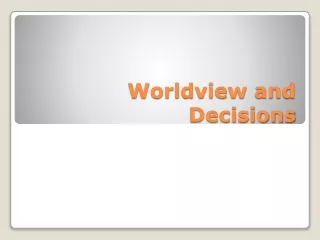 Worldview and Decisions